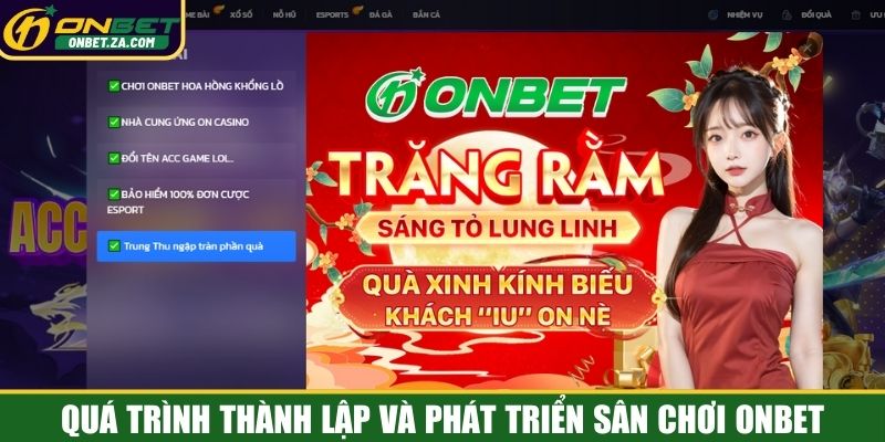 Thành lập và phát triển sân chơi Onbet Thành lập và phát triển sân chơi Onbet